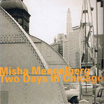 1999, Misha Mengelberg, Two Days in Chicago, Hatology 1999, Misha Mengelberg, Two Days in Chicago, Hatology