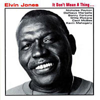 1993. Elvin Jones, It Dont Mean a Thing, Enja