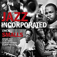 2010. Louis Hayes, Jazz Incorporated, avec Jeremy Pelt, Anthony Wonsey et Dezron Douglas