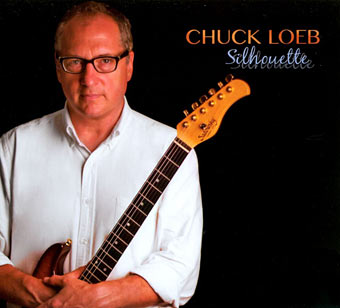 CD Chuck Loeb, Silhouette, 2013