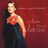 2012. Anna Lauvergnac, Unless Theres Love