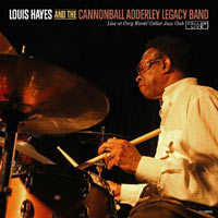 2013. Louis Hayes and the Cannonball Legacy Band: Live at Cory Wedds Cellar Jazz Club