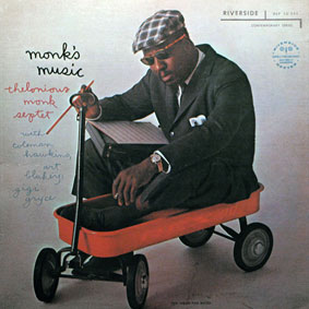 la musique de Monk, jouée par Thelonious Monk et Coleman Hawkins, Riverside
