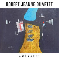 2014. Robert Jeanne Quartet, Awévalet, September