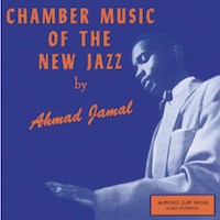 1955. Ahmad Jamal, Chamber Music of the New Jazz, Argo 602