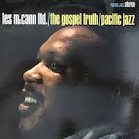 1963. Les McCann Ltd., The Gospel Truth, Pacific Jazz
