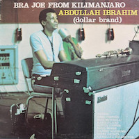1975. Abdullah Ibrahim (Dollar Brand), Bra Joe From Kilimanjaro, The Sun