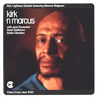 1986. Kirk Lightsey Quintet Featuring Marcus Belgrave, Kirk 'n Marcus, Criss Cross Jazz