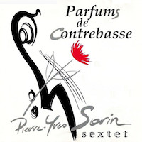 1992. Pierre-Yves Sorin Sextet, Parfums de contrebasse, Djaz