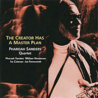 2003. Pharoah Sanders, The Creator Has a Master Plan, Venus 35321