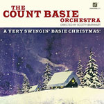 2015. The Count Basie Orchestra, A Very Swinging Christmas 2015. The Count Basie Orchestra, A Very Swinging Christmas