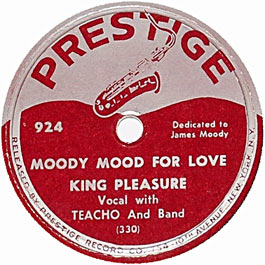1952. King Pleasure, Moody Mood for Love, Prestige