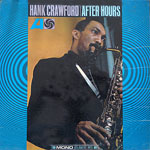 1966. Hank Crawford, After Hours 1966. Hank Crawford, After Hours