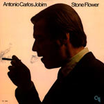 1970. Tom Jobim, Stone Flower