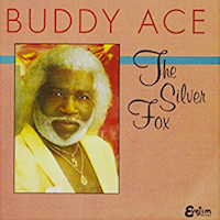 1992. Buddy Ace, The Silver Fox, Evejim 1992. Buddy Ace, The Silver Fox, Evejim