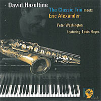 2001. The Classic Trio Meets Eric Alexander