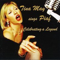 2011. Tina May, Sings Piaf, 33 Jazz