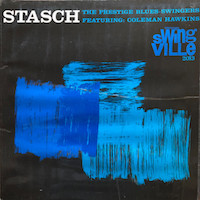 1959. The Prestige Blues Swingers featuring Coleman Hawkins, Stasch, Swingville 1959. The Prestige Blues Swingers featuring Coleman Hawkins, Stasch, Swingville