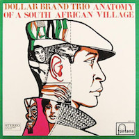 1965. Dollar Brand Trio, Anatomy of a South African Village, Fontana