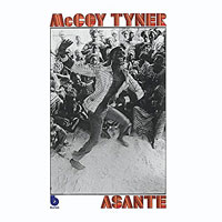 1970. McCoy Tyner, Asante