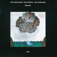 1975. John Abercrombie/Dave Holland/Jack DeJohnette, Gateway, ECM