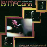 1977. Les McCann, Change Change Change (Live at The Roxy), ABC Impulse!