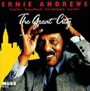 1995. Ernie Andrews, The Great City, Muse