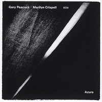 2011. Gary Peacock/Marilyn Crispell, Azure