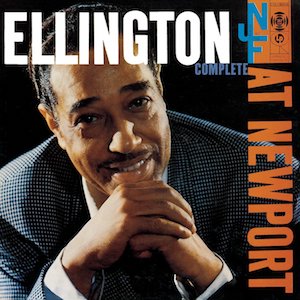 1956. Ellington at Newport, Columbia 1956. Ellington at Newport, Columbia