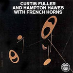 1957. Curtis Fuller and Hampton Hawes, Prestige