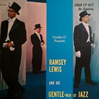 1958. Ramsey Lewis and His Gentlemen of Jazz Vol. 2, Argo 1958. Ramsey Lewis and His Gentlemen of Jazz Vol. 2, Argo