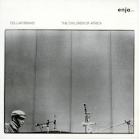 1976. Dollar Brand, The Children of Africa, Enja