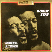 1979. Bobby Few, Continental Jazz Express, Jazz Today 5, Vogue2605
