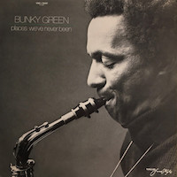 1979. Bunky Green, Places We've Never Been, Vanguard