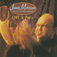 1994. James Morrison and The Hot Horn Happening, Live in Paris