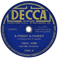 1938. A-Tisket A-Tasket, Chick Webb, Decca 1840 A