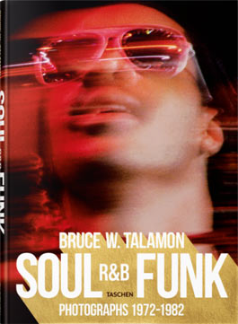 Soul R&B, Photographs 1972-1982, par Bruce W. Talamon