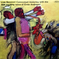 1962-64. Cannonball Adderley/Ernie Andrews, Live session! Cannonball Adderley With the New Exciting Voice of Ernie Andrews, Capitol