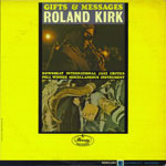1964. Roland Kirk, Gifts & Messages, Mercury 1964. Roland Kirk, Gifts & Messages, Mercury