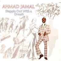 1977. Ahmad Jamal, Steppin Out With a Dream, 20th Century Records 515