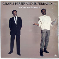 1984. Charli Persip, Superband II: In Case You Missed It, Soul Note