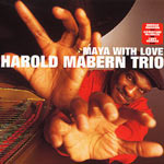 1999. Harold Mabern, Maya With Love.jpg