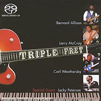 2005-Bernard Allison-Larry McCray-Carl Weathersby, Triple Fret