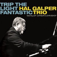 2011. Hal Galper, Trip the Light Fantastic, Origin