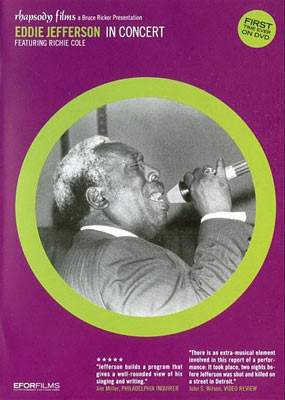 1979. Eddie Jefferson, In Concert featuring Richie Cole, Rhapsody Films/Bruce Ricker Production
