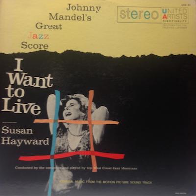 LP 1958. I Want to Live, Great Jazz Score