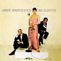 1960. Lambert, Hendricks & Ross: Sing Ellington 1960. Lambert, Hendricks & Ross: Sing Ellington