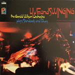 1967. Gerald Wilson, Live and Swinging 1967. Gerald Wilson, Live and Swinging