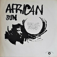 1970. Dollar Brand, African Sun, Spectator