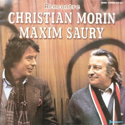 1978. Christian Morin/Maxim Saury, Rencontre, Pr&eacute;sident